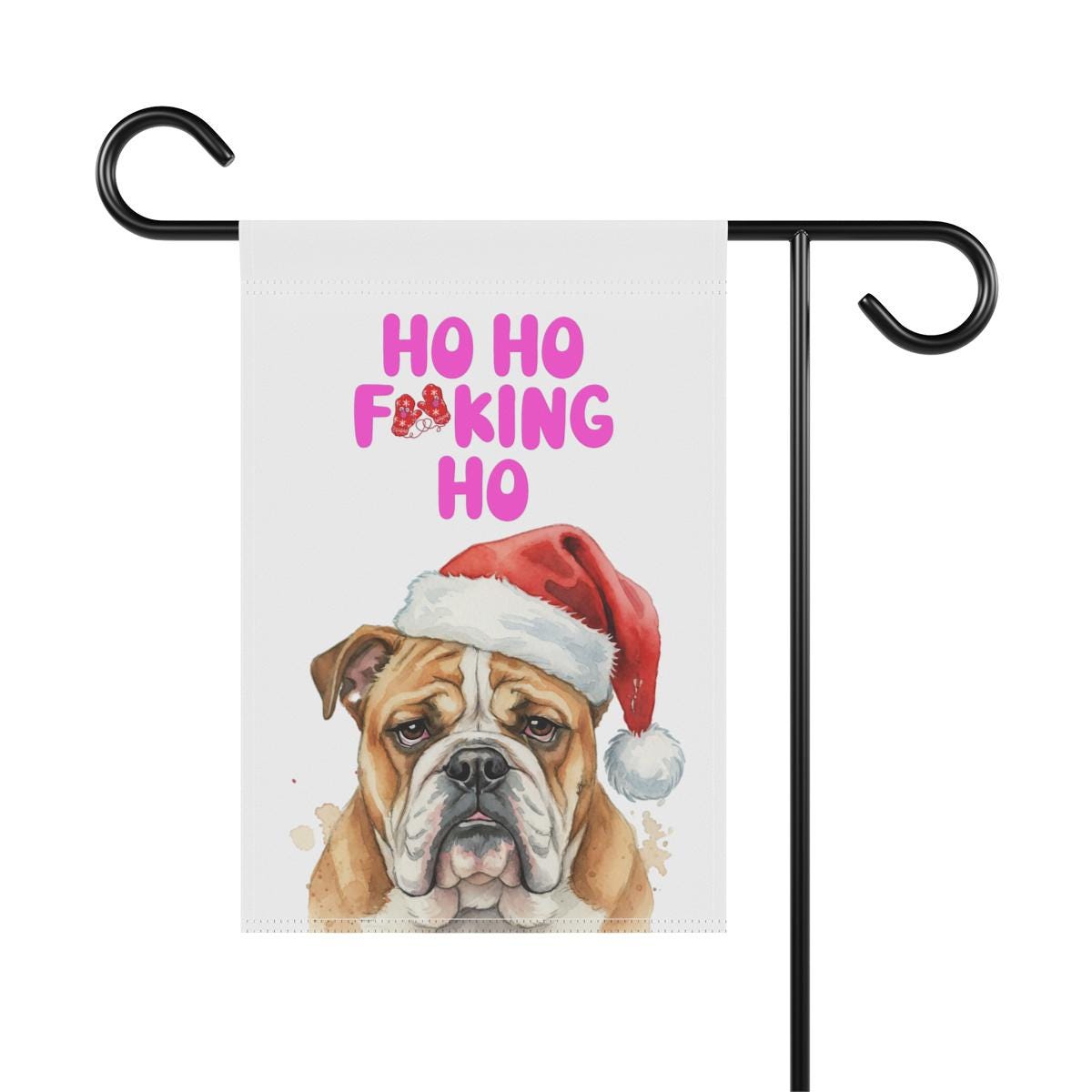 Funny Bulldog Christmas Garden Flag, Ho Ho F**king Ho Holiday Decor, Outdoor Xmas Decoration, Santa Hat Dog Garden Banner
