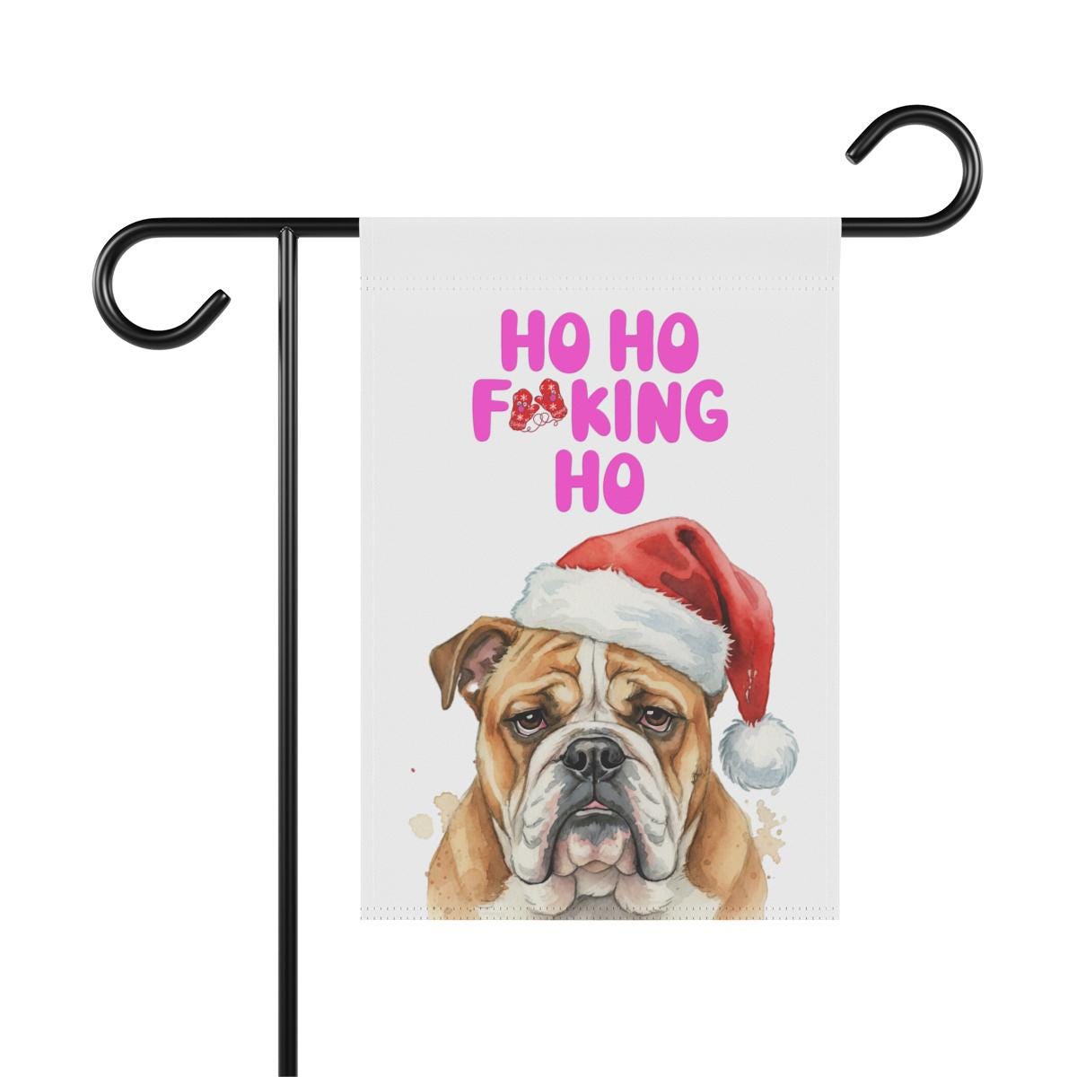 Funny Bulldog Christmas Garden Flag, Holiday Outdoor Decoration, Ho Ho F**king Ho, Festive Yard Banner, Winter Dog Decor