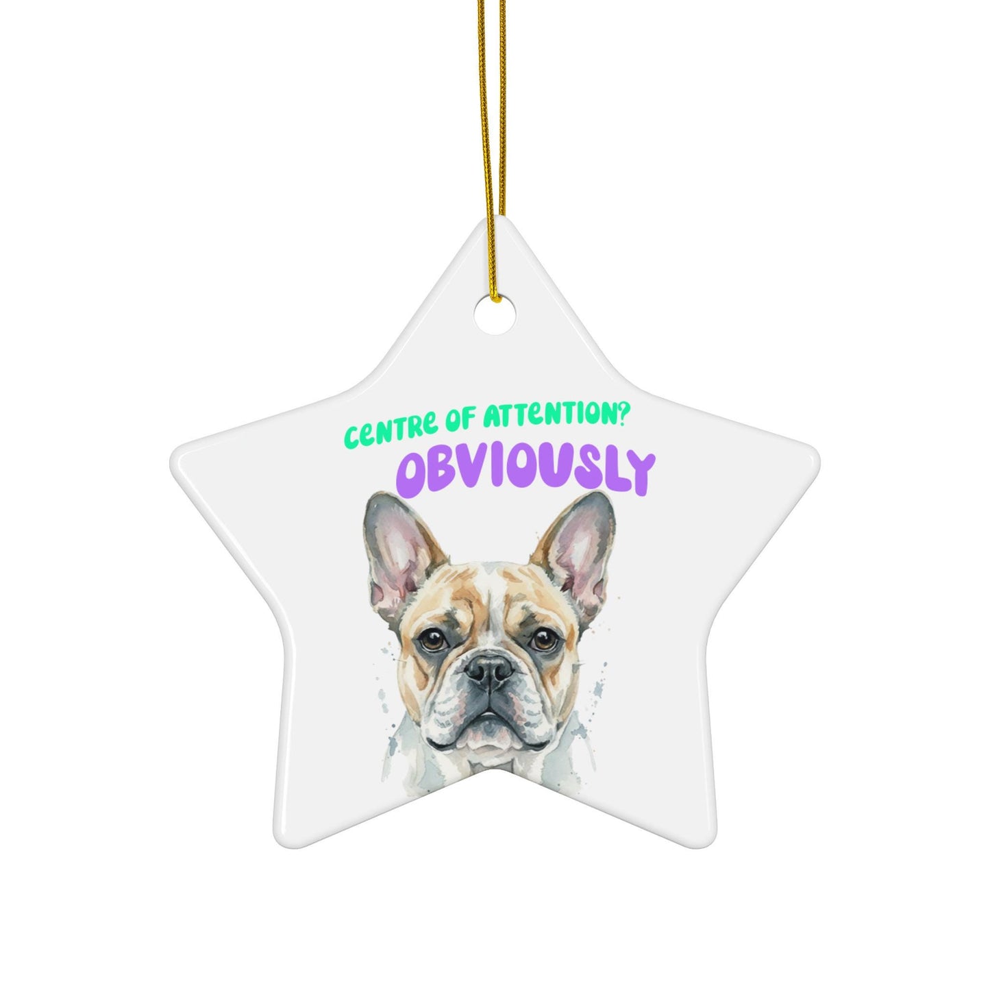Star-Shaped Ornament, French Bulldog Funny Quote, Cute Dog Christmas Decoration, Holiday Tree Hanging, Pet Lover Gift