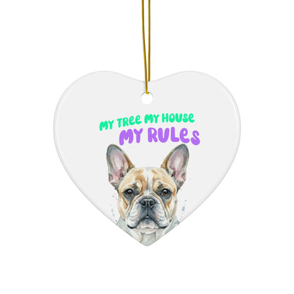 Heart Shaped Dog Ornament, My Tree My House My Rules Dog Lover Gift, French Bulldog Decoration, Christmas Tree Pet Keepsake