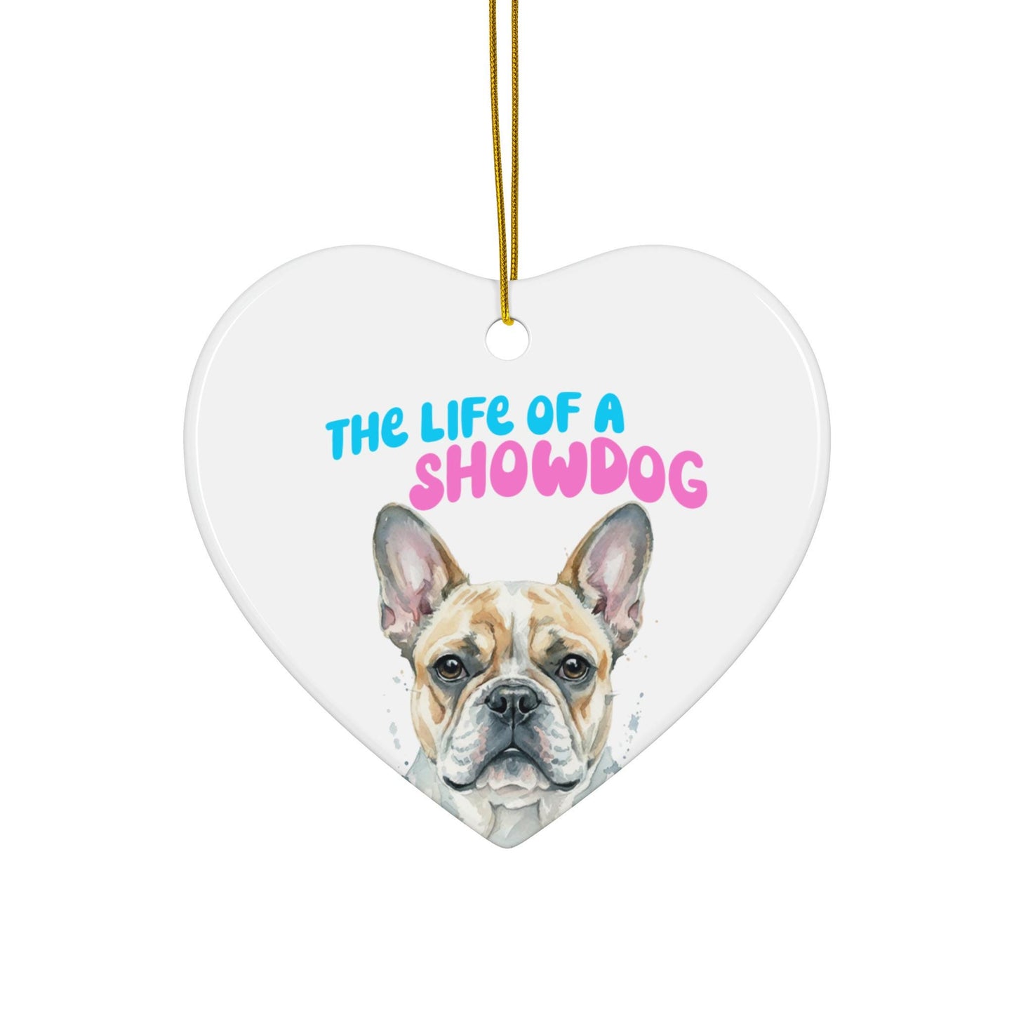 Heart Shaped Dog Lover Ornament, The Life of a Showdog, Adorable Dog Owner Gift, Cute Dog Themed Home Decor, Unique Pet Keepsake