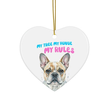 Unique French Bulldog Ornament, My Tree My House My Rules, Cute Dog Lover Christmas Decoration Gift, Heart Shaped Ornament