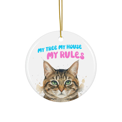 Cat Lover Gift, Funny Cat Ornament, My Tree My House My Rules, Cat Christmas Decoration, Cute Cat Keepsake, Pet Owner Gift