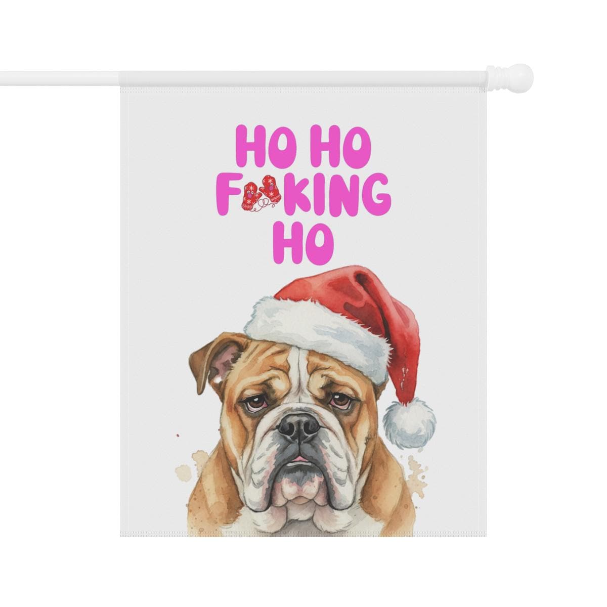 Funny Bulldog Christmas Flag, Ho Ho Funny Holiday Decor, Santa Bulldog Garden Flag, Humorous Christmas Yard Art