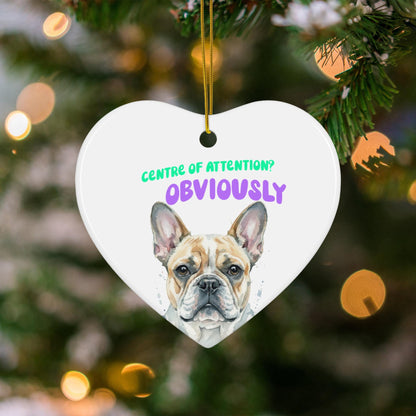 Center of Attention Christmas Ornament, Funny French Bulldog Holiday Decoration, Dog Lover Gift, Unique Festive Decor