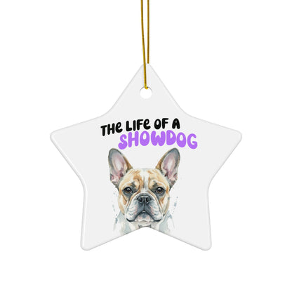 The Life of a Showdog Star Ornament, Cute French Bulldog Christmas Decor, Unique Holiday Decoration, Dog Lover Gift