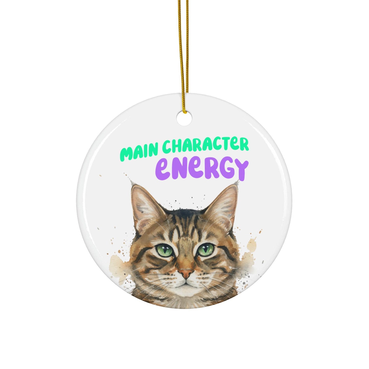Main Character Energy Cat Ornament, Funny Cat Gift, Cat Lover Gift, Christmas Tree Decoration, Cute Cat Decor, Gift for Her