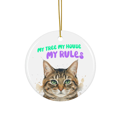 Cat Lovers Gift, Funny Cat Ornament, My Tree My House My Rules, Cat Mom Gift, Cute Cat Decoration, Cat Themed Present