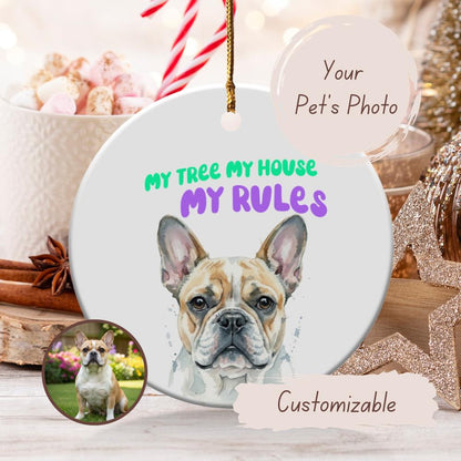 Personalized Pet Photo Ornament, Custom Dog Picture Ornament, Pet Lover Gift, My Tree My House My Rules Decoration